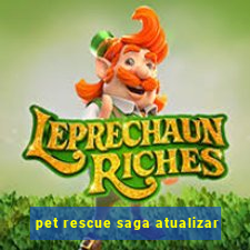 pet rescue saga atualizar